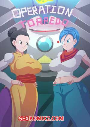 Порно комикс Dragon Ball. Операция Торпедо. Operation Torpedo. MagnificentSexyGals
