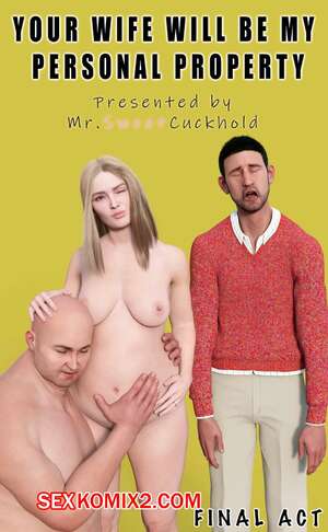 Порно комикс Твоя жена будет моей личной собственностью. Часть 4. Mr.SweetCuckhold